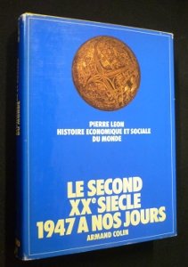 Stock image for Histoire economique et sociale du monde, tome 6. Le second XXe sicle 1947  nos jours for sale by Ammareal