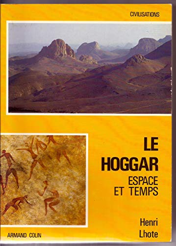 Imagen de archivo de Le Hoggar : Espace et temps a la venta por medimops