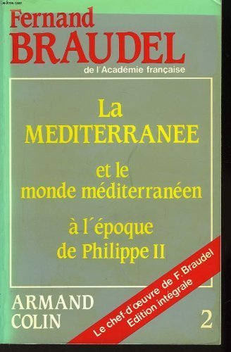 9782200370824: La méditerranée et le monde méditerranéen à l'époque de phlippe ii. tome ii