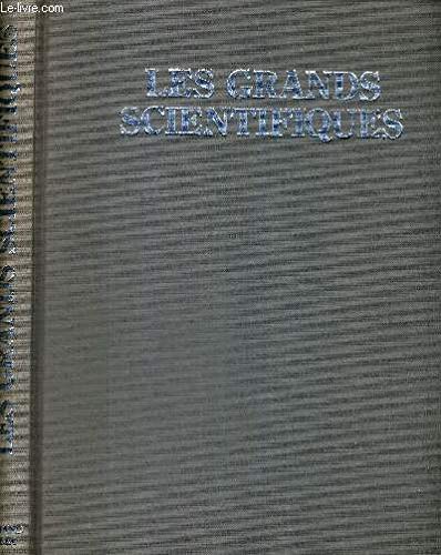 Beispielbild fr Les Grands Scientifiques : L'histoire De La Science  Travers Les Vies De Douze Savants Clbres zum Verkauf von RECYCLIVRE