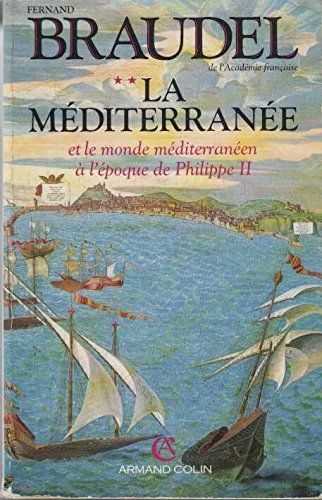 Stock image for La Mditerrane Et Le Monde Mditerranen  L'poque De Philippe Ii. Vol. 2 for sale by RECYCLIVRE