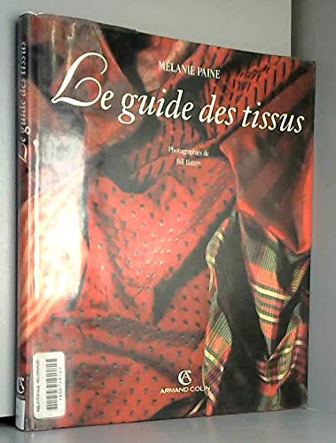 Stock image for Le guide des tissus for sale by Ammareal