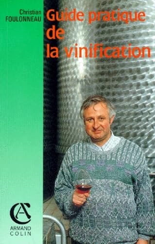 Beispielbild fr Guide pratique de la vinification zum Verkauf von medimops