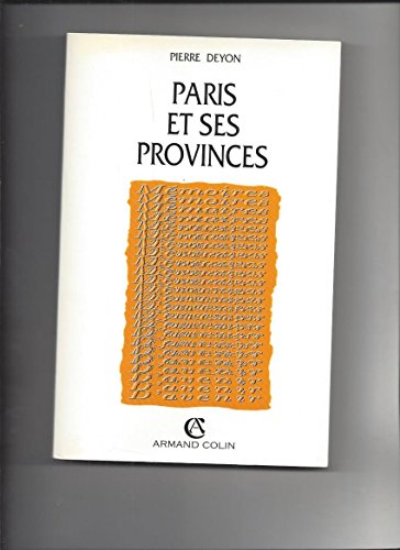 Stock image for Paris et ses provinces : Le dfi de la dcentralisation, 1770-1992 for sale by medimops