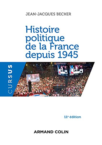 Beispielbild fr Histoire politique de la France depuis 1945 - 11e d. zum Verkauf von Ammareal
