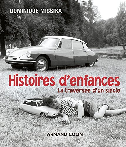 Beispielbild fr Histoires d'enfances - La traverse d'un sicle zum Verkauf von medimops