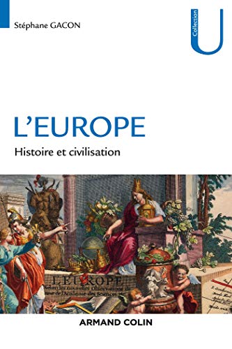 Stock image for L'Europe - Histoire et civilisation: Histoire et civilisation for sale by Ammareal