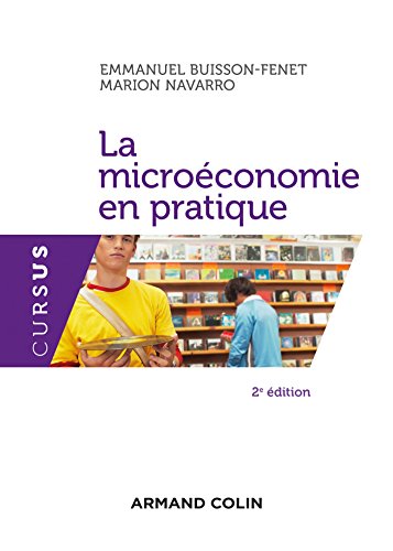 Beispielbild fr La microconomie en pratique - 2e d zum Verkauf von medimops