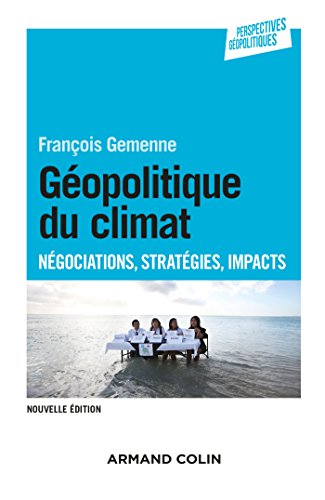 9782200602345: Gopolitique du climat - Ngociations, stratgies, impacts: 2e dition