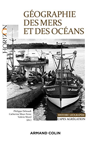 Stock image for Gographie des mers et des ocans - Capes et Agrgation Histoire et Gographie for sale by medimops