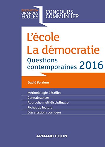 9782200611514: L'cole. La dmocratie - Questions contemporaines 2016 - Concours commun IEP: Questions contemporaines 2016 - Concours commun IEP