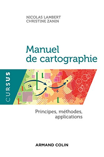 Beispielbild fr Manuel de cartographie - Principes, mthodes, applications zum Verkauf von medimops