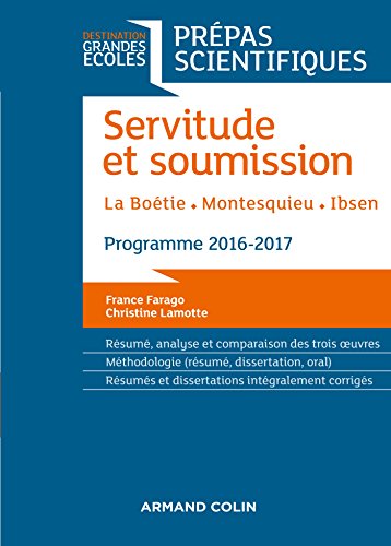 Beispielbild fr Servitude et Soumission - Prpas scientifiques 2016-2017 - La Botie, Montesquieu, Ibsen zum Verkauf von medimops