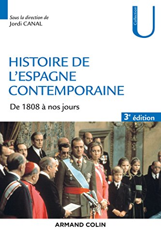 Beispielbild fr Histoire de l'Espagne contemporaine - 3e d. - de 1808  nos jours: de 1808  nos jours zum Verkauf von Ammareal