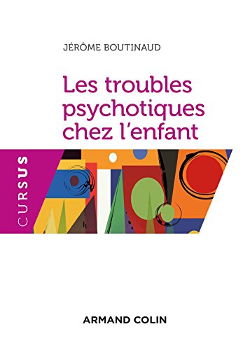 Stock image for Les troubles psychotiques chez l'enfant for sale by Gallix