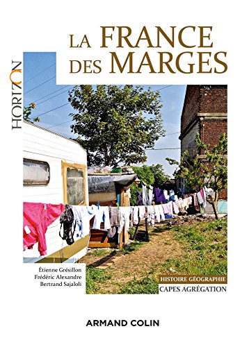 Beispielbild fr La France des marges - Histoire-Gographie Capes-Agrgation zum Verkauf von medimops