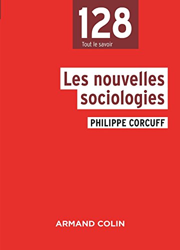 Beispielbild fr Les Nouvelles Sociologies : Entre Le Collectif Et L'individuel zum Verkauf von RECYCLIVRE