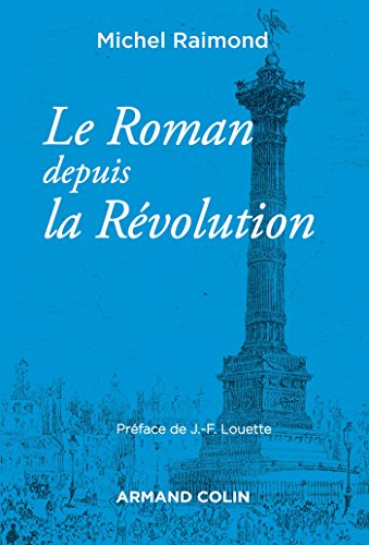Beispielbild fr Le roman depuis la rvolution - 4e d. - NP zum Verkauf von Gallix