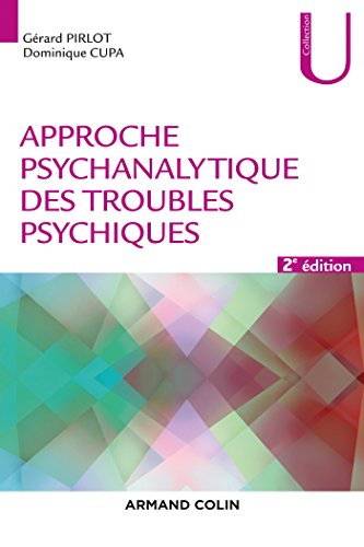 Stock image for Approche psychanalytique des troubles psychiques - 2e d. for sale by Ammareal