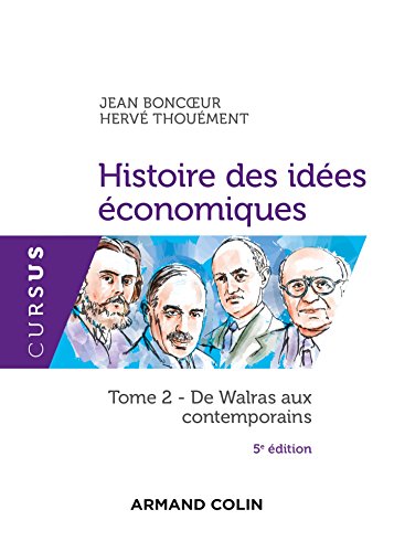 Stock image for Histoire des ides conomiques - 5e d. - Tome 2 : De Walras aux contemporains for sale by medimops