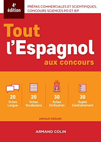 Beispielbild fr Tout l'espagnol aux concours - 4e ed.: Prpas commerciales et scientiques, concours sciences Po et IEP zum Verkauf von medimops