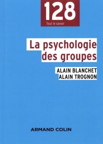 Stock image for La psychologie des groupes - 2e d. for sale by Ammareal