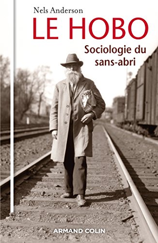 Beispielbild fr Le hobo - Sociologie du sans-abri zum Verkauf von medimops