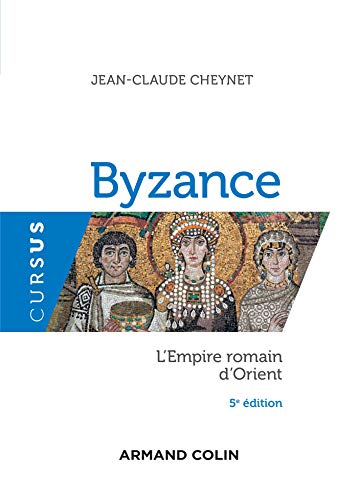 Stock image for Byzance - 5e d. - L'Empire romain d'Orient for sale by medimops