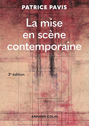 9782200623746: La mise en scne contemporaine - 2e d. (Hors Collection)