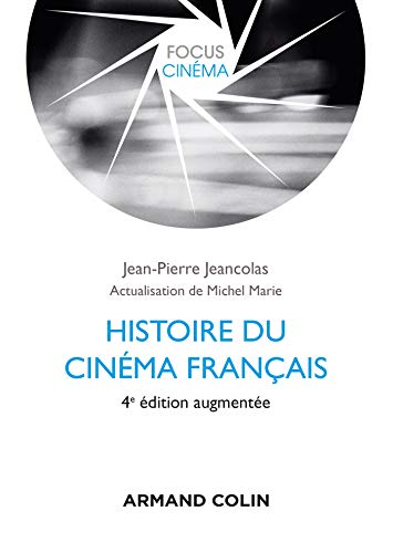 Imagen de archivo de Histoire du cinma franais - 4e d. (Focus Cinma) (French Edition) a la venta por BombBooks