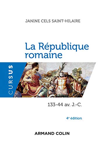 Beispielbild fr La Rpublique romaine - 4e d. - 133-44 av. J.-C.: 133-44 av. J.-C. zum Verkauf von Gallix