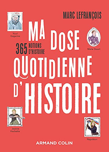 Beispielbild fr Ma Dose Quotidienne D'histoire : 365 Notions D'histoire zum Verkauf von RECYCLIVRE