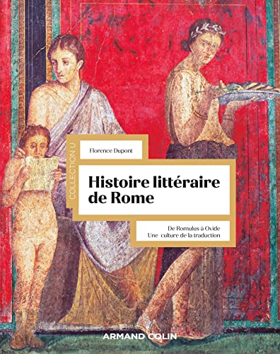 Beispielbild fr Histoire littraire de Rome: De Romulus  Ovide. Une culture de la traduction zum Verkauf von medimops