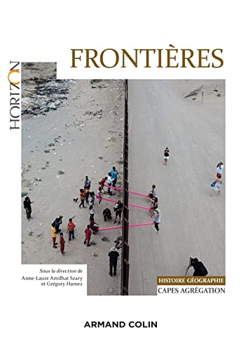 9782200629779: Frontires: Capes-Agrgation Histoire Gographie