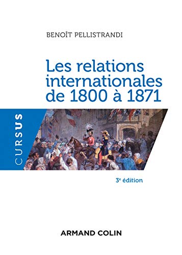 Stock image for Les relations internationales de 1800  1871 - 3e d. for sale by Gallix