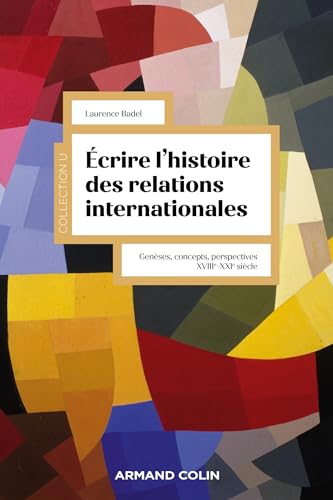 Stock image for crire l'histoire des relations internationales: Genses, concepts, perspectives for sale by Gallix