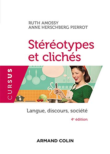 Imagen de archivo de Strotypes et clichs - 4e d. - Langue, discours, socit: Langue, discours, socit a la venta por Gallix