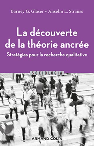 Beispielbild fr La dcouverte de la thorie ancre - 2e d.: Stratgies pour la recherche qualitative zum Verkauf von Gallix