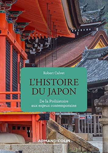Beispielbild fr Histoire du Japon: De la Prhistoire aux enjeux contemporains zum Verkauf von medimops