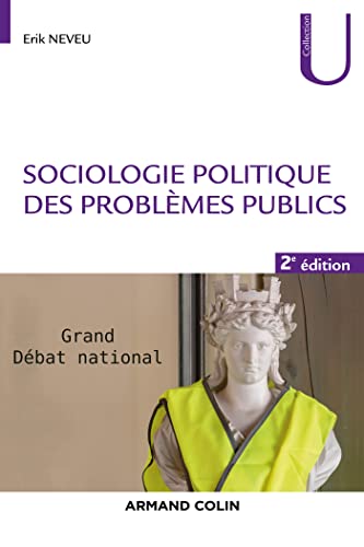 Stock image for Sociologie politique des problmes publics - 2e d.: Grand dbat national for sale by Gallix
