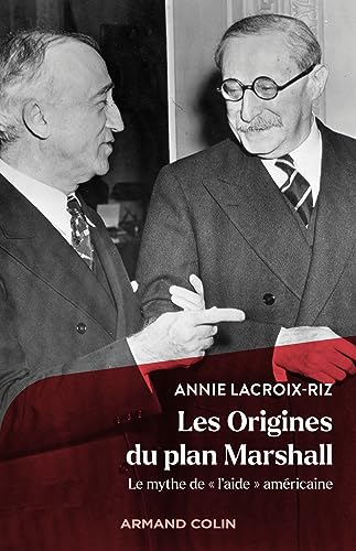 Imagen de archivo de Les Origines du plan Marshall: Le mythe de "l'aide" américaine [FRENCH LANGUAGE - Soft Cover ] a la venta por booksXpress