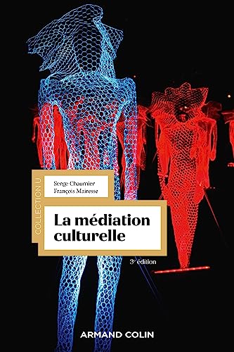 Imagen de archivo de La médiation culturelle - 3e éd. [FRENCH LANGUAGE - Soft Cover ] a la venta por booksXpress