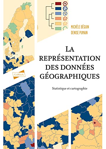 Beispielbild fr La reprsentation des donnes gographiques - 4e d.: Statistique et cartographie zum Verkauf von Gallix