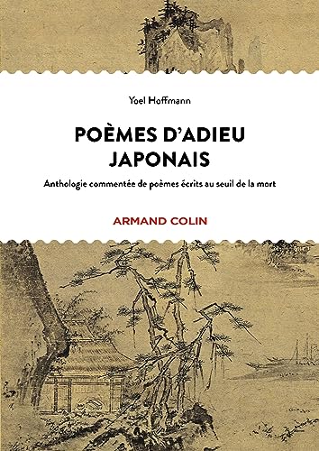 9782200636685: Pomes d'adieu japonais: Anthologie commente de pomes crits au seuil de la mort