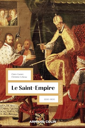 Stock image for Le Saint-Empire: 1500-1800 for sale by Gallix