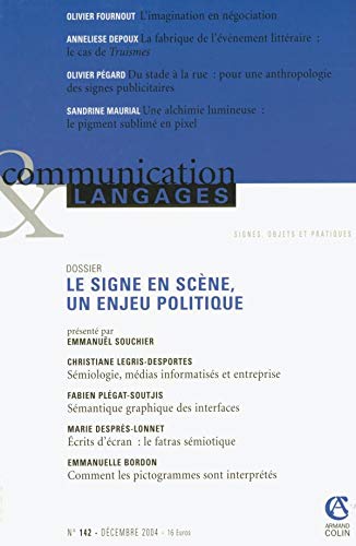 Beispielbild fr Communication & Langages, N 142, Dcembre 200 : Le signe en scne, un enjeu politique zum Verkauf von medimops