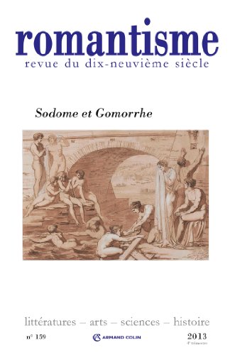 Beispielbild fr Romantisme, N 159, 4e trimestre : Sodome et Gomorrhe zum Verkauf von medimops