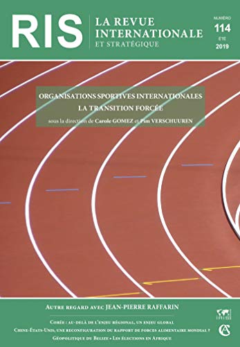 Stock image for Revue internationale et stratgique N114 2/2019: Changer ou tre chang ? Les organisations sportives internationales face  une transition for sale by Ammareal