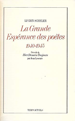 Stock image for La Grande Esperance Des Poetes, 1940-1945 for sale by Doss-Haus Books