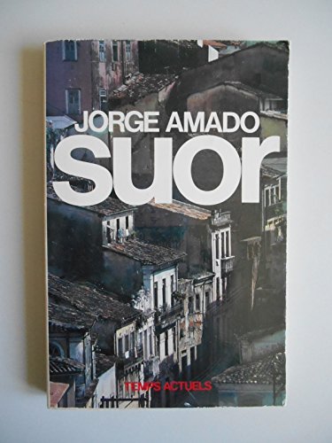 Suor (9782201016202) by Amado Jorge